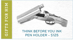 Gift For Him: Think Before You Ink Pen Holder - $125