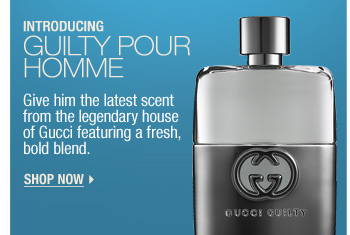 Introducing Guilty Pour Homme. Give him the latest scent from a legendary house, featuring a fresh, bold blend. Shop now > new . ships for free