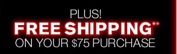 Plus free shipping on your $75 purchase