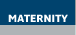 Maternity