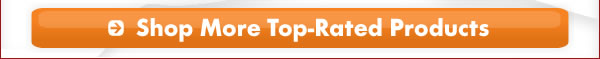 > Shop More Top-Rated Products