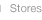 Stores