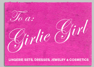 Gifts for the Girlie Girl
