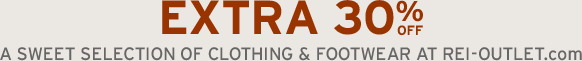 EXTRA 30% OFF A SWEET SELECTION OF CLOTHING & FOOTWEAR AT REI-OUTLET.COM