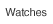 Watches