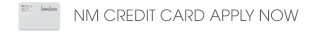 NM CREDIT CARD APPLY NOW