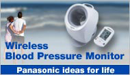 Wireless Blood Presure Monitor. Panasonic® ideas for life.