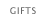 Gifts