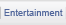 Entertainment