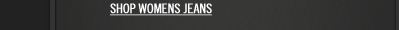 SHOP WOMENS JEANS