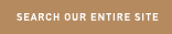 Search Our Entire Site